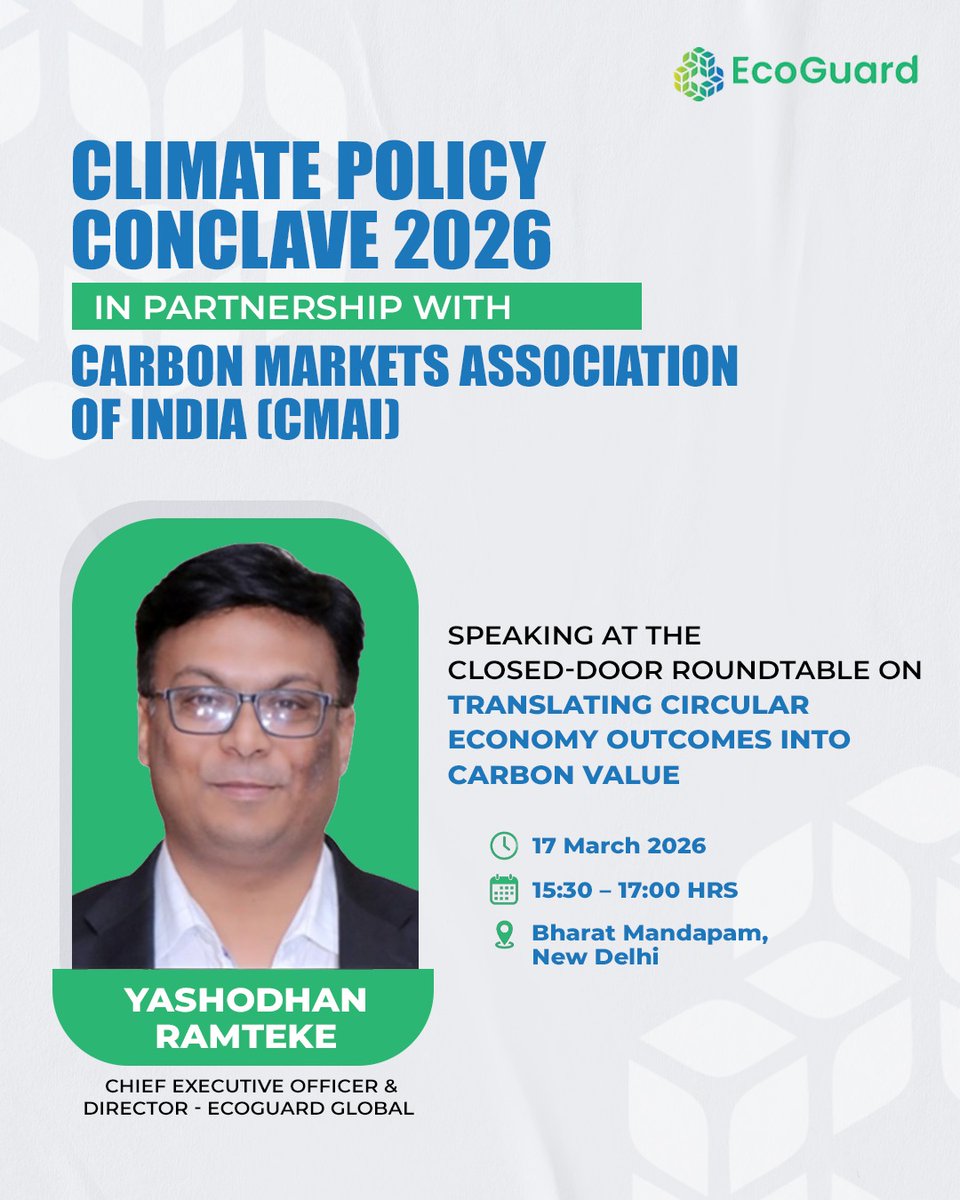 Ecoguardglobal's tweet photo. Circular economy is emerging as a key driver of climate action.
Yashodhan Ramteke, CEO &amp; Director, EcoGuard Global, will speak at #ClimatePolicyConclave2026 on translating circular outcomes into credible carbon value.
#CarbonMarkets #ClimateAction https://t.co/oO1aNIFXrh