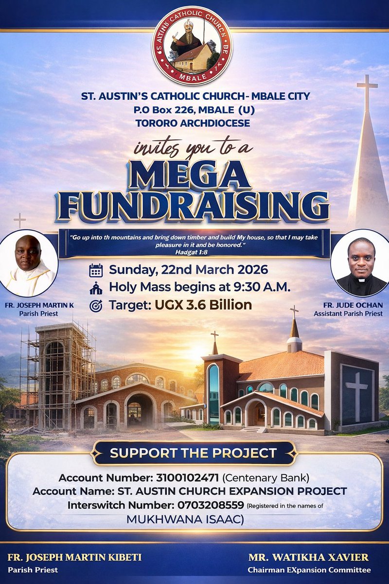 The Parish Priest and entire Church Expansion Committee invite all Christians and friends of the Parish to support the MEGA FUNDRAISING as we  build a worthy house for the Lord.
📅 Sunday, 22nd March 2026
⛪ Holy Mass begins at 9:30 AM
🎯 Target: UGX 3.6 Billiion
<a href="/Thomas_Tayebwa/">Thomas Tayebwa</a>