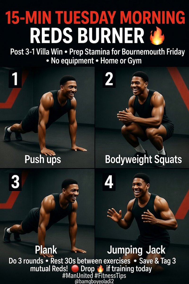 bamgboyeoladi2's tweet photo. Good morning Reds! Still riding the 3-1 Villa wave Quick 15min full body burner to keep the stamina high for Bournemouth Friday. No equipment needed. Do 3 rounds • Rest 30s Which one dey pain you most? Reply 1, 2, 3 or 4 Drop if you dey train today! #FitnessTip https://t.co/l68DbP0sgp