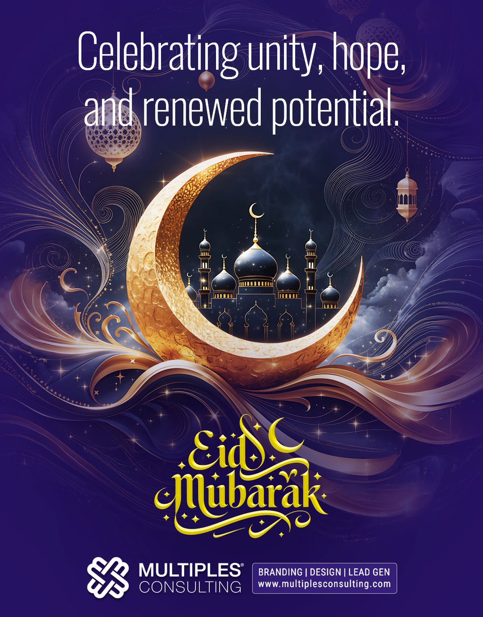 multiplescon's tweet photo. This Eid, let unity inspire bright dreams, new hopes, and timeless joy. Wishing you peace and prosperity in every step. Eid Mubarak!
#EidMubarak #Eid2026 #FestivalOfJoy #PeaceAndProsperity #CelebrateTogether #DigitalHarmony #NewBeginnings #SeasonOfGratitude  #MultiplesConsulting https://t.co/MIdjmWgOG0