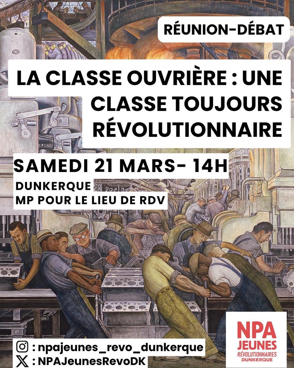 La classe ouvrière : une classe toujours révolutionnaire ✊
Prochaine réunion-débat du NPA Jeunes Révolutionnaires à #Dunkerque samedi 21 mars à 14h. MP pour le lieu de RDV !