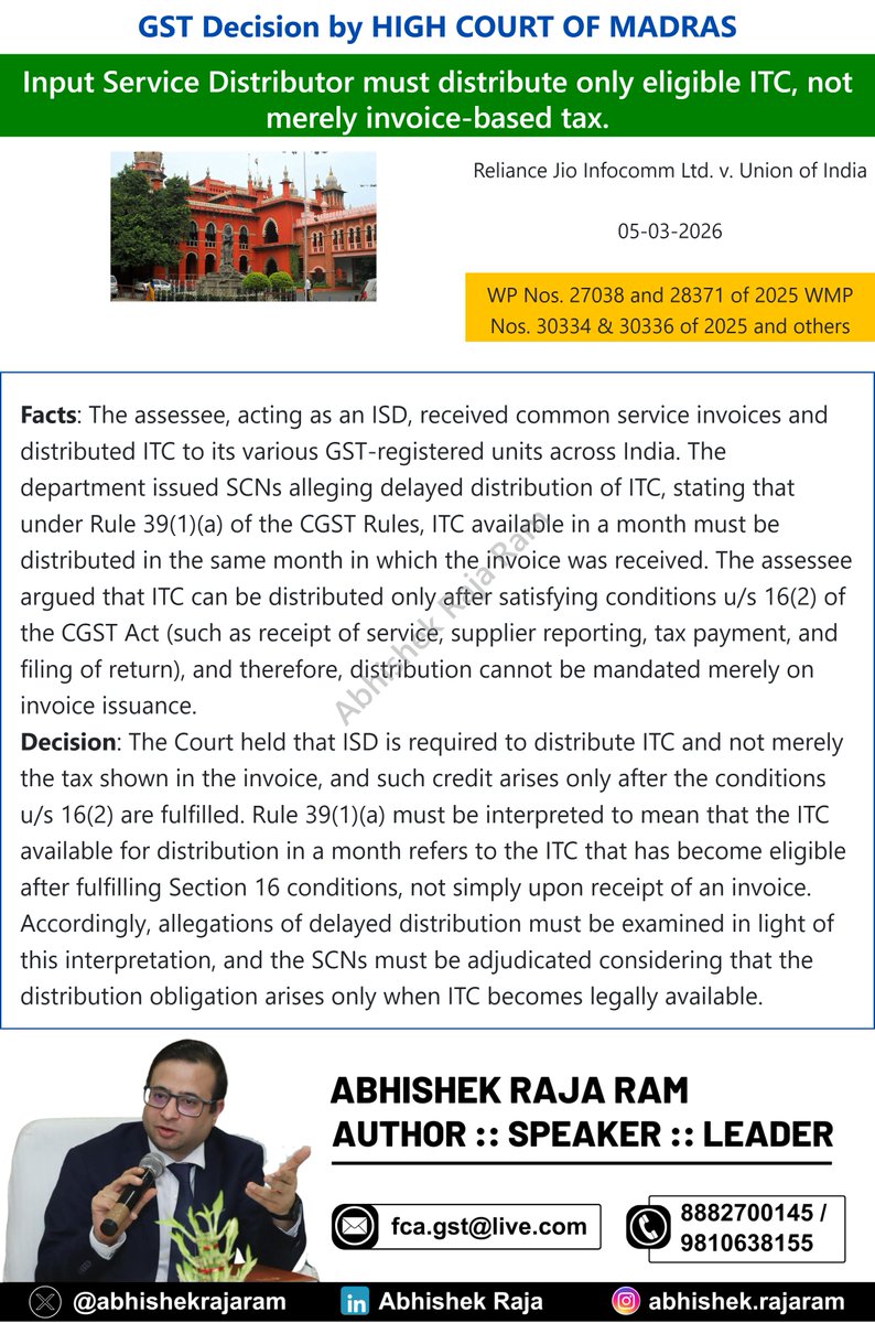 abhishekrajaram's tweet image. Madras HC :  Input Service Distributor must distribute only eligible ITC, not merely invoice-based tax.

#Caselaw #GST #MadrasHighcourt
