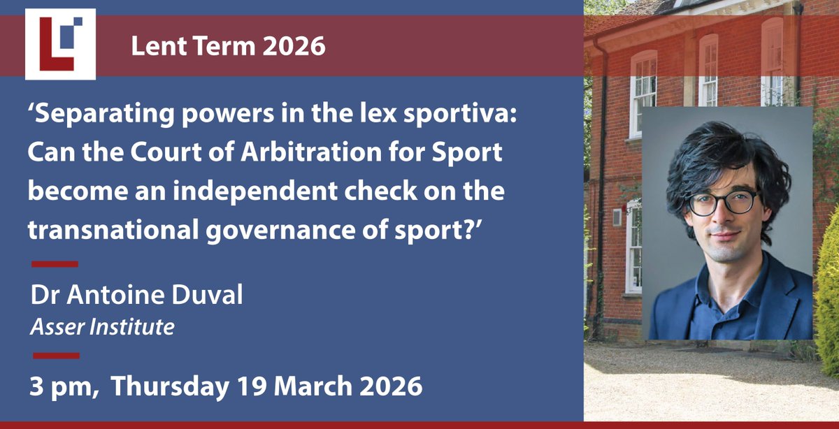 Lauterpacht_Ctr's tweet photo. Join us for this Thursday's lecture - 3 pm 19 March: 'Separating powers in the lex sportiva: Can the Court of Arbitration for Sport become an independent check on the transnational governance of sport?' - Dr Antoine Duval, TMC Asser Instituut. More at: https://t.co/zP71cpvGvE https://t.co/o4f6do9kQ3