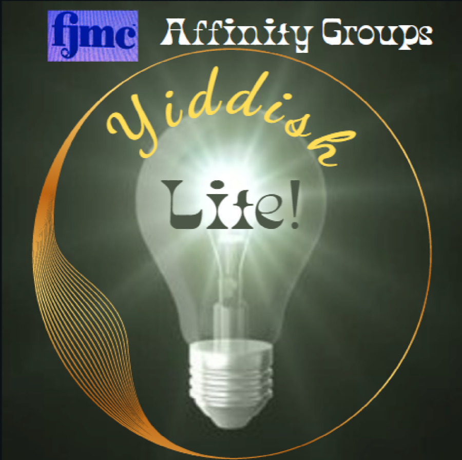 Join us for Yiddish Lite!
Tuesday, March 24, 2026
8:00pm EDT | 7:00pm CDT | 5:00pm PDT
Beginner's Yiddish Group
Alternate Tuesday Evenings
Hosted by Al Davis
ow.ly/IuzY50YuR1r

#FJMC #FJMC2026 #Friendship #Judaism #Mentorship #Community #Yiddish #Webinar