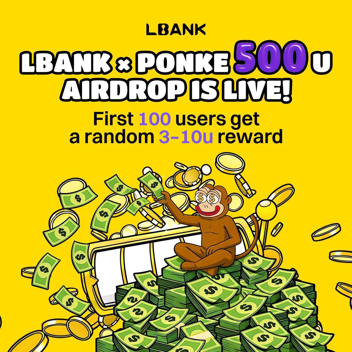 🐒 Airdrop 500U LBank × Ponke đã chính thức bắt đầu!
🎁 100 người đầu tiên sẽ nhận phần thưởng ngẫu nhiên từ 3–10U

Cách tham gia:
1️⃣ Truy cập link sự kiện:
lbank.com/event-new/ponk…

2️⃣ Hoàn thành Task 1 “Register” và trở thành Co-worker của Ponke

3️⃣ Chụp màn