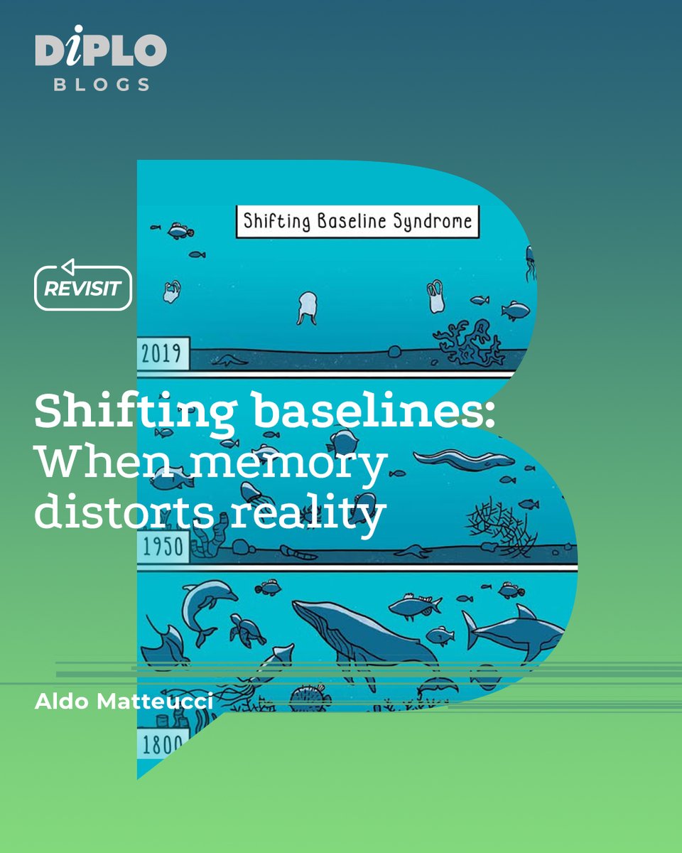 DiplomacyEdu's tweet photo. 🧠🌊 How does selective memory reshape what societies consider ‘normal’? Aldo Matteucci analyses how shifting baselines alter perceptions of nature, knowledge, and war.
👉 https://t.co/4BSOxcLsUj
.
.
#Revisit #DiploBlog #ShiftingBaselines #Memory #Perception #Environment #War https://t.co/yDGFxhJZRw