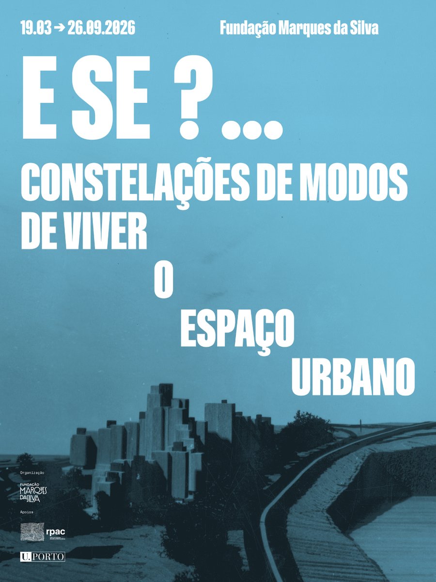 E SE?... Constelações de modos de viver o espaço urbano
19 Março '26, 18h, Fundação Marques da Silva
+ info: fims.up.pt/index.php?cat=…...
