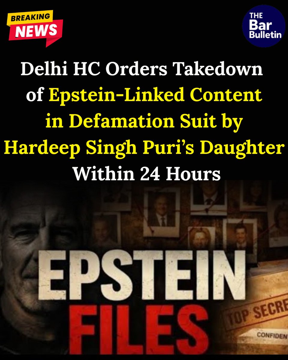 thebarbulletin's tweet photo. Delhi HC Orders Takedown of Epstein-Linked Content in Defamation Suit by Hardeep Singh Puri’s Daughter Within 24 Hours

Read More Here- https://t.co/5Y5MDASLIQ

#DelhiHighCourt #ContentTakedown #defamationcase #interiminjunction #OnlineDefamation #ReputationRights #SocialMedia #thebarbulletin #legalupdates #legalnews