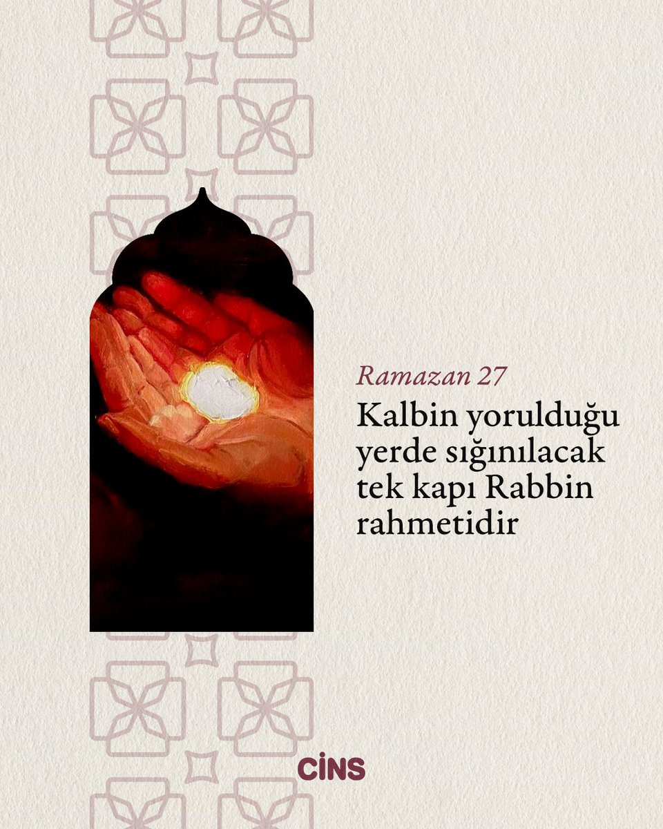CinsDergi's tweet photo. Günlük Cins hatırlatmasıdır:

Kalbin yorulduğu yerde sığınılacak tek kapı Rabbin rahmetidir. https://t.co/m6g7QbO9S3