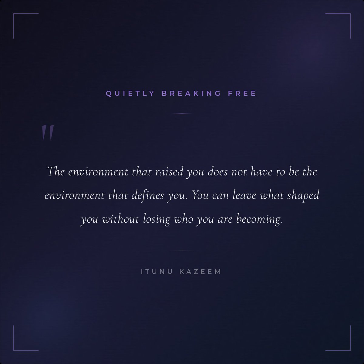 CryptoByITunes's tweet photo. The environment that raised you does not have to be the environment that defines you. You can leave what shaped you without losing who you are becoming.
— Itunu Kazeem | Quietly Breaking Free

#quiet #breaking #free https://t.co/opQJJp21r3