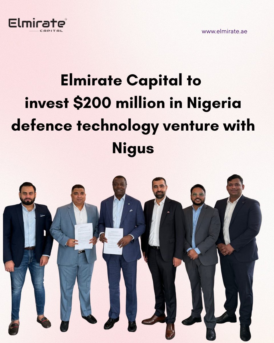 Elmirate Capital plans to invest $200 million in a defence technology venture in Nigeria, in partnership with Nigus International, aimed at developing advanced military and security capabilities. The investment will support the establishment of a local platform focused on defense