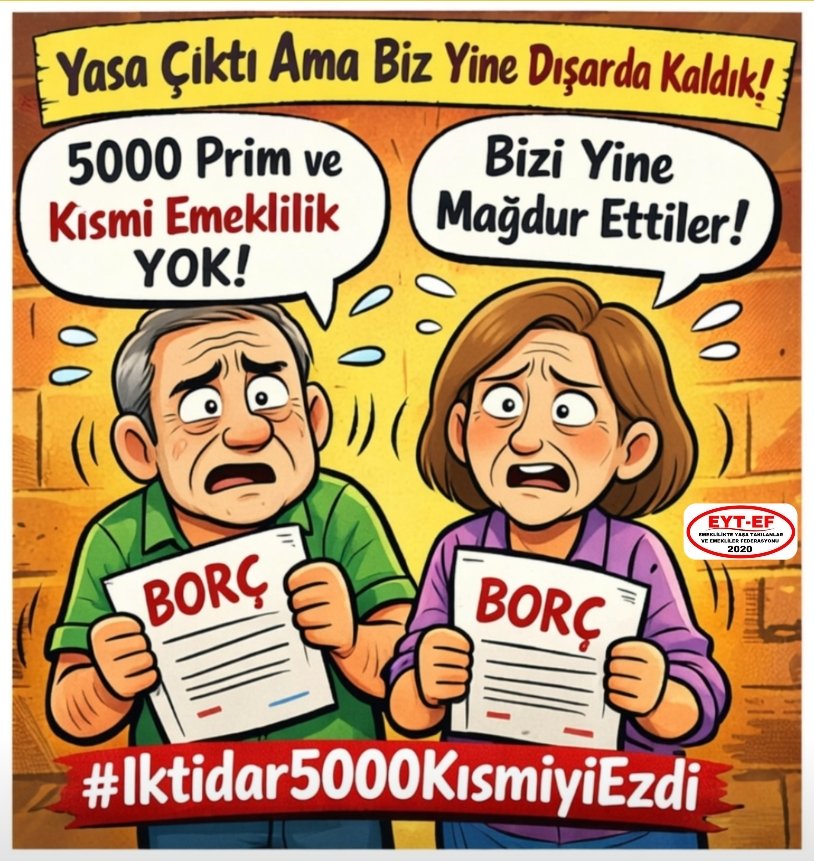 MuglaEytSydDer's tweet photo. EYT
👇
#iktidar5000KısmiyiEzdi

Primini ödeyen,
Verilen sözlere güvenen yüzbinler;

Hayatlarının en kritik eşiğinde dışarıda bırakıldı.

5000 ve Kısmi HAKtır !
Ezilemez !

#EmeklilikteYaşaTakılanlar
5000 Kısmi 'den Vazgeçmez !

#iktidarEmekliyiEzdiGeçti
@RTErdogan
@isikhanvedat https://t.co/VzUl6EbTYL