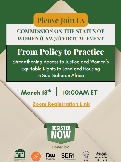 MazInstitute's tweet photo. Access to land &amp; housing is a fundamental right. How do we advance this right for women in Sub-Saharan Africa?

Join the #CSW70 conversation on
18th March at 5:00 PM EAT

🔗 Register now: https://t.co/JyAJjihfPL

@CanadaDev https://t.co/suzN0m2kLn