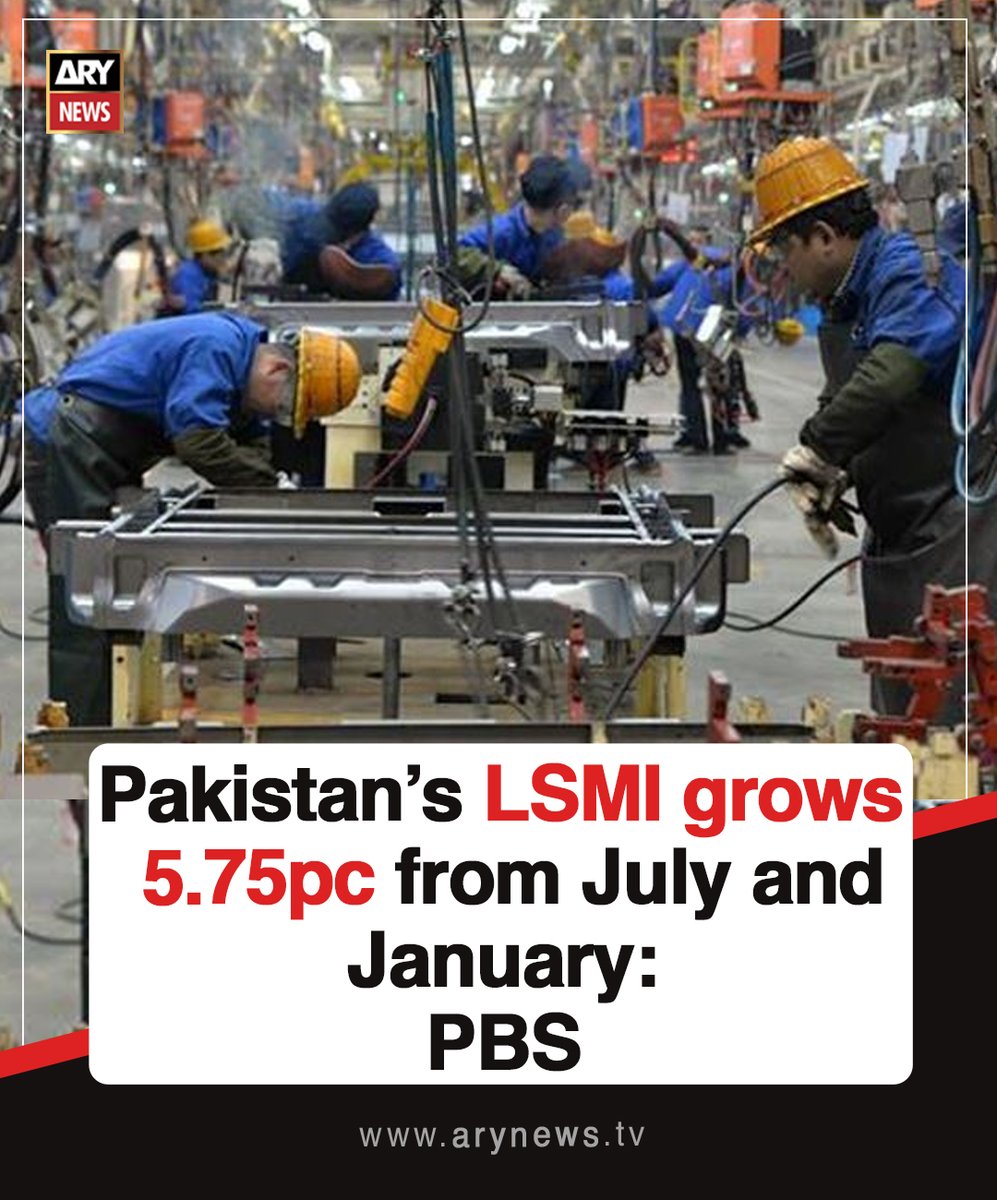 ARYNEWSOFFICIAL's tweet photo. #Pakistan’s #LSMI grows 5.75pc from July and January: PBS
Read More : https://t.co/UEOOmPWSPI
#ARYNews https://t.co/rHoi103WM0