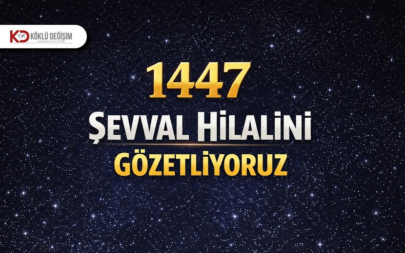 Hicri 1447 Şevval Hilalini Gözetliyoruz 

📌Hicri 29 Ramazan 1447/Miladi 18 Mart 2026 Çarşamba günü Şevval hilalini gözetliyoruz

📌Neticeyi sosyal medya hesaplarımızdan ilan edeceğiz

#ÜmmetOlmaZamanı 

kokludegisim.net/haberler/hicri…
