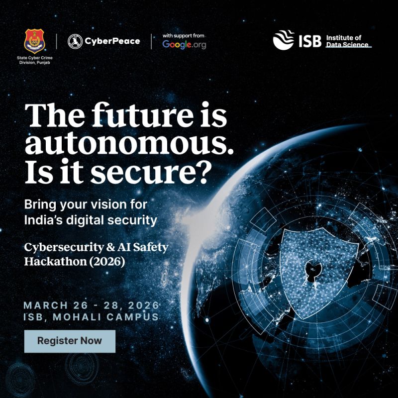 cyberpeacengo's tweet image. Registrations are now open for the National #CyberSecurity &amp;amp; #AISafety Hackathon 2026 by @ISBedu Institute of Data Science, in collaboration with @PunjabPoliceInd and #CyberPeace☮️, with support from @Googleorg.

📍 Mohali Campus | 🗓️ March 26–28, 2026

🧠 Take on real-world