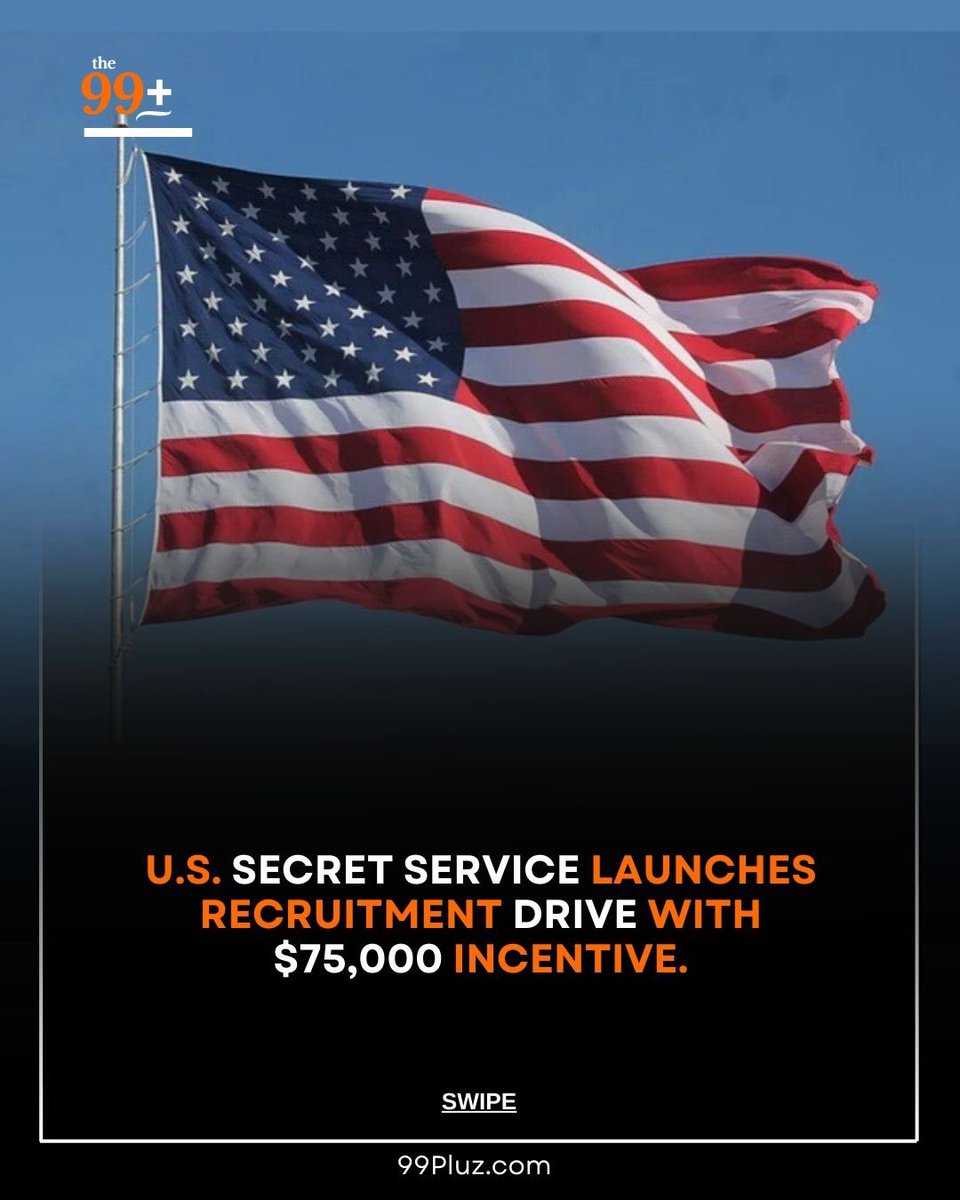 99Pluz's tweet image. The United States Secret Service has announced a major recruitment drive, offering up to $75,000 in incentives to attract new applicants.

#USSecretService #Recruitment #USJobs #GlobalNews #99pluznews