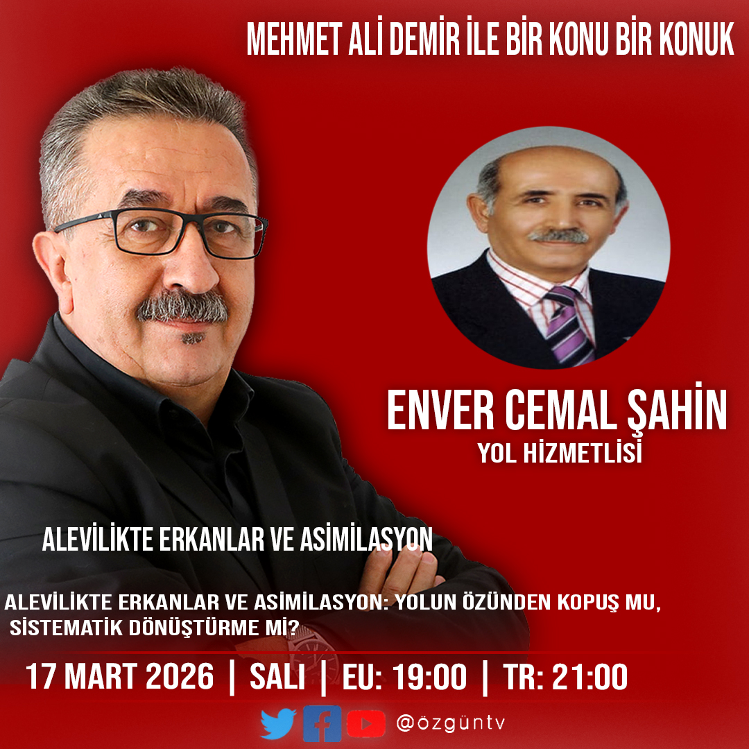 📺 ÖZGÜN TV’DE BU HAFTA

🎙 MEHMET ALİ DEMİR İLE BİR KONU BİR KONUK

🗣 ALEVİLİKTE ERKANLAR VE ASİMİLASYON: YOLUN ÖZÜNDEN KOPUŞ MU, SİSTEMATİK DÖNÜŞTÜRME Mİ?

Alevilikte erkanlar, yüzyıllardır yolun temelini oluşturan inanç ve pratiklerin taşıyıcısıdır. Ancak son yıllarda bu