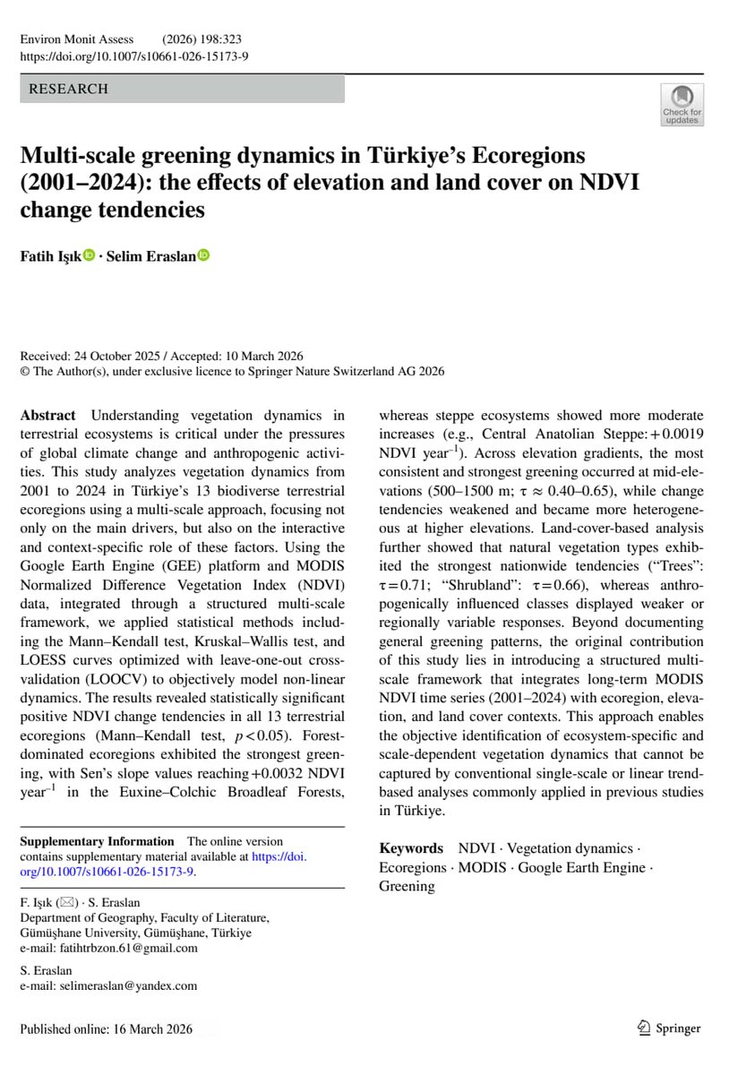 Yeni makalemiz "Environmental Monitoring and Assessment" dergisinde yayınlandı! 
Türkiye’nin ekobölgelerindeki yeşillenme dinamiklerini (2001-2024) incelediğimiz bu çalışmada; yükselti ve arazi örtüsünün NDVI değişimleri üzerindeki etkilerini analiz ettik.
<a href="/fatihtrabzon88/">Fatih IŞIK</a>