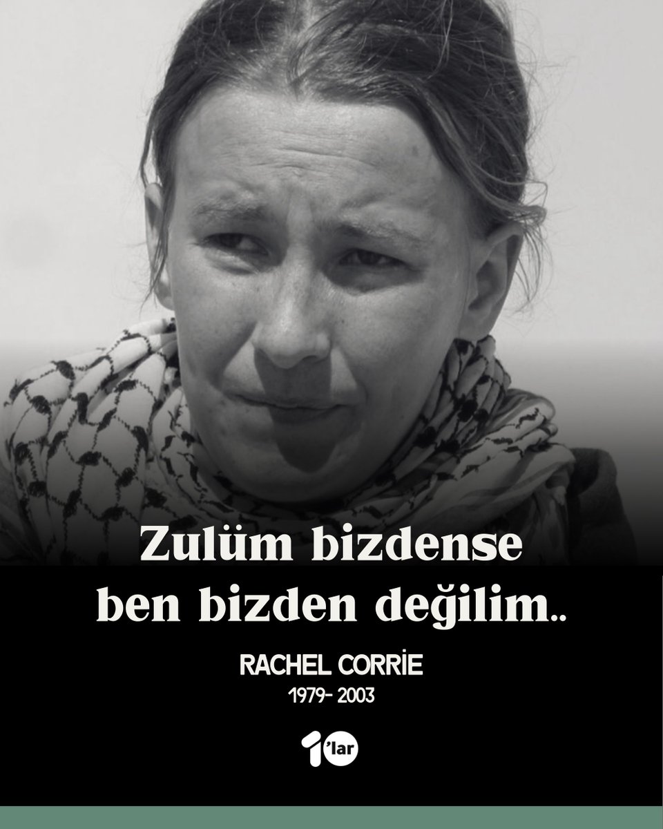 22 yıl önce, 23 yaşındaki Amerikalı barış aktivisti Rachel Corrie, İsrail askerleri tarafından buldozerle ezilerek katledildi.

Corrie, Filistinli bir ailenin evinin yıkılmasını engellemeye çalışıyordu.

Onu ve mücadelesini asla unutmayacağız...