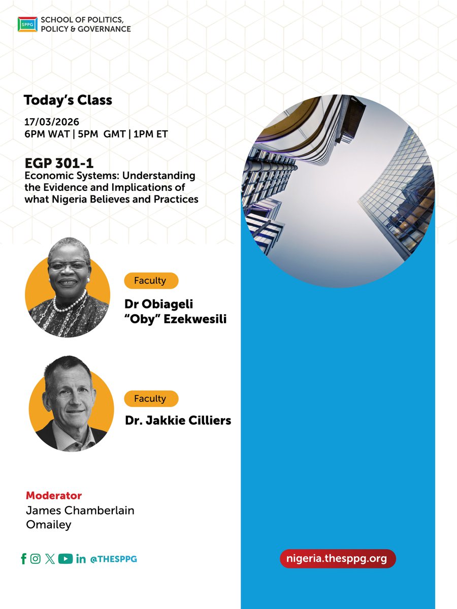 TheSPPG's tweet photo. #TodayAtTheSPPG 

Join Dr. Obiageli "Oby" Ezekwesili(@obyezeks) and Dr. Jakkie Cilliers(@JakkieCilliers) in today's class.  

This course examines how economic systems are structured and how institutions, politics, and history shape economic decision-making and outcomes, with a focus on Nigeria. 

Moderator: James Chamberlain Omailey

Time: 6:00 PM - 9:00 PM  

#SPPG #SPPGFaculty #SPPGClassOf2026 #Leadership #Governance #Nigeria