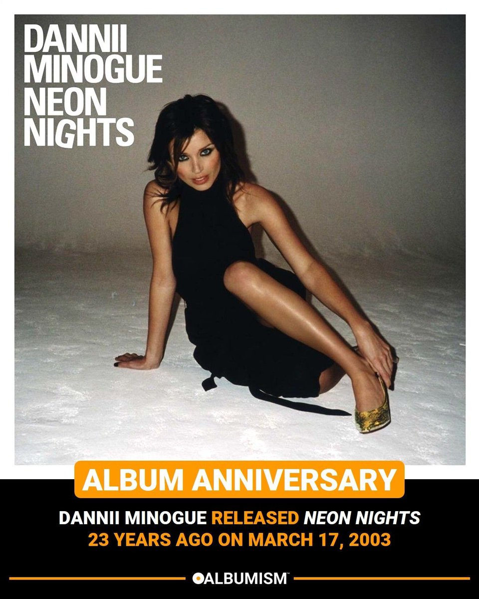 Dannii Minogue released ‘Neon Nights’ 23 years ago on March 17, 2003 | Listen to the album + revisit our tribute here: album.ink/DMneonnights <a href="/DanniiMinogue/">Dannii Minogue</a>