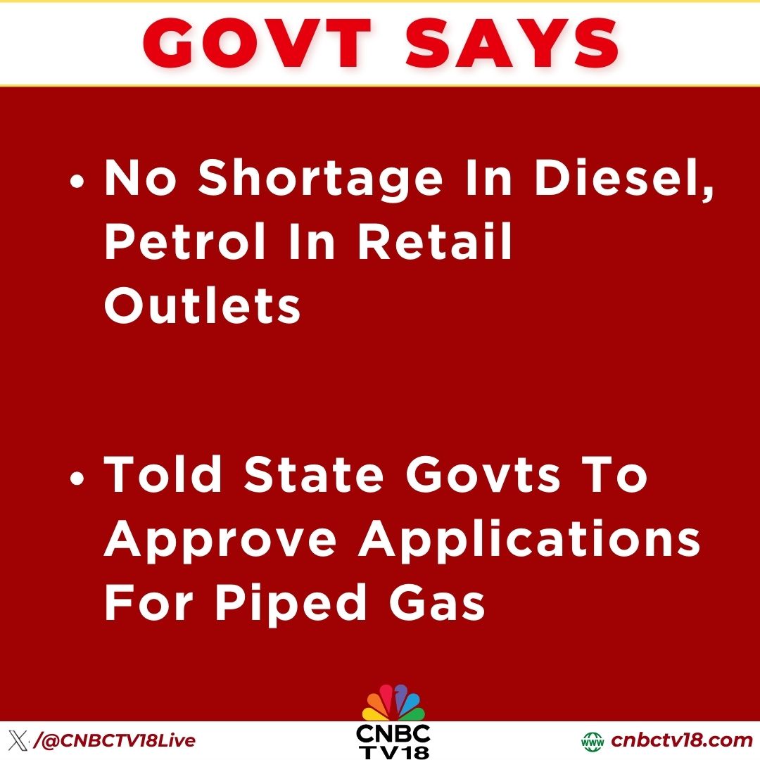 CNBCTV18Live's tweet image. #JustIn | #Govt Says; 

No Shortage In #Diesel, #Petrol In Retail Outlets