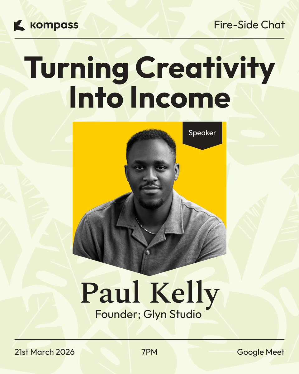 FindKompass's tweet photo. Join us around the first Kompass fireside as a Kamp Maestro, @ObayagbonaPaul shares lessons from his own journey on turning creativity into income.

Date: 21st March 2026
Time: 7pm
Venue: google meet (RSVP link in bio)

Find your Kompass today, and let us be your tour guide https://t.co/UnyMp47UOW