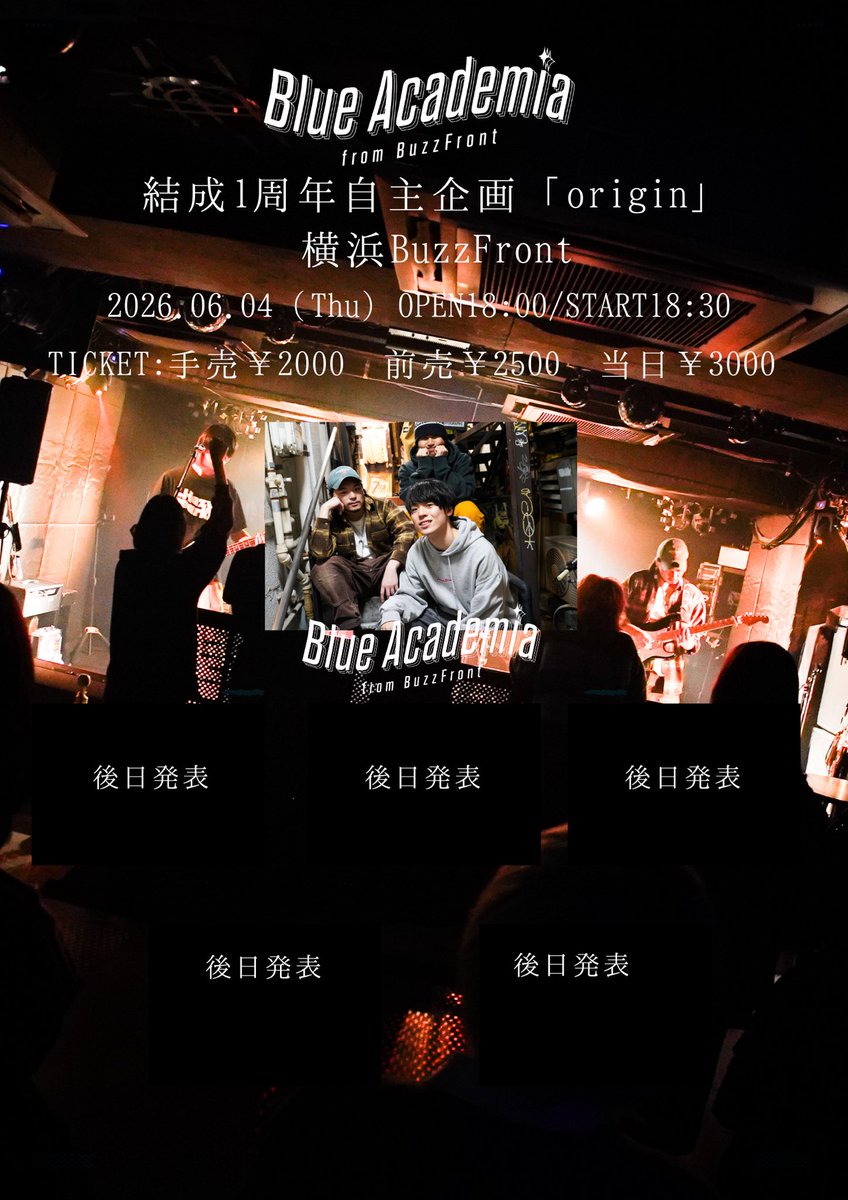 Blue_Academia's tweet photo. 【情報解禁】　
2026年6月4日（木）
Blue Academia 1周年自主企画「origin」

Blue Academia
and more...

OPEN / START  18:00 / 18:30
手売 / 前売 / 当日 ¥2000 / ¥2500 /¥3000
+1drink

ホームバズフロントで初の自主企画！
対バンは後日解禁！
手売りチケットはドラフトフェスから販売します！ https://t.co/mF1U5ypo25