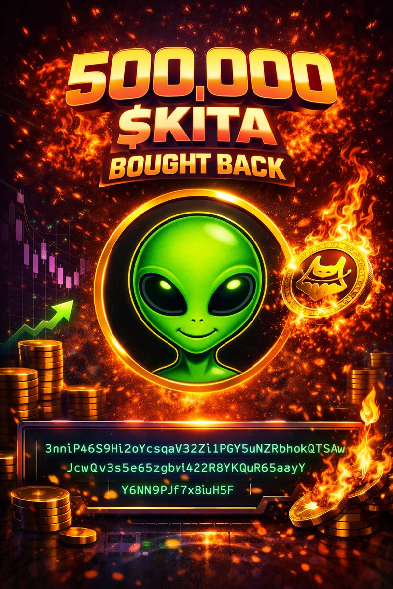 🛸 KITA FIRST BUYBACK COMPLETE

The Alien ecosystem is evolving.

✅ 500,000 $KITA bought back

Every move is transparent.
Every step is calculated.

Track it live:
3nniP46S9Hi2oYcsqaV32Zi1PGY5uNZRbHokQTSAwxJcwQv3s5e5zgvik42R8YKGQuR65a8yY6NN9PJf7x8iuH5F

This is only the first