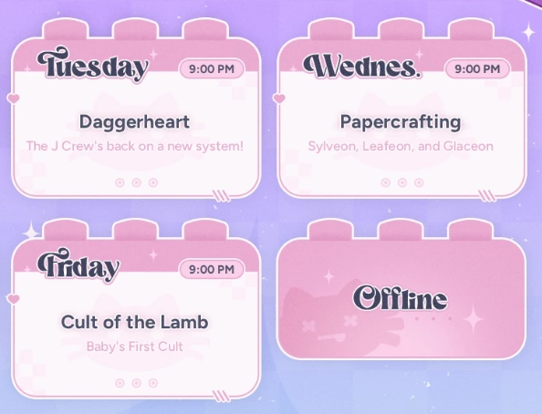 TayelleEbonclaw's tweet photo. The uncropped #VtuberEN schedule can be found at 🦋but here's the general idea of what to expect with #TayStreams this week! Daggerheart with the J Crew, Pokemon Papercrafting, and Cult of the Lamb! Don't forget we're in EDT now! Hope to see you soon! https://t.co/HvGEhNy6Ko