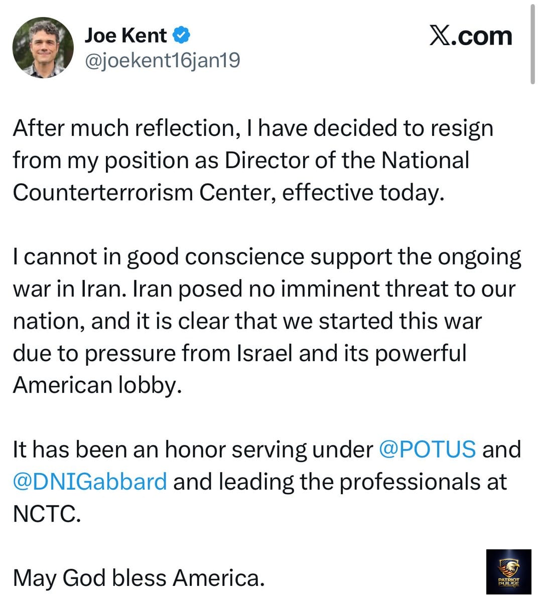 PatriotPulseOff's tweet photo. BREAKING: Joe Kent resigns as National Counterterrorism Director on principle — refusing to back a war he believes was NEVER justified. Patriots standing firm against globalist pressure. 🇺🇸 #MAGA #AmericaFirst #PatriotPulse https://t.co/5XNeEBNUtB
