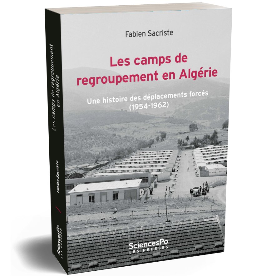 EditionsScpo's tweet image. #Histoire #Algérie « L’excellent📖de Fabien Sacriste servira de référence aux futurs historiens, qu’ils s’intéressent au colonialisme algérien ou à l’étude comparative des déplacements forcés, de la Malaisie à l’Afghanistan » @Cairninfo shs.cairn.info/revue-d-histoi…