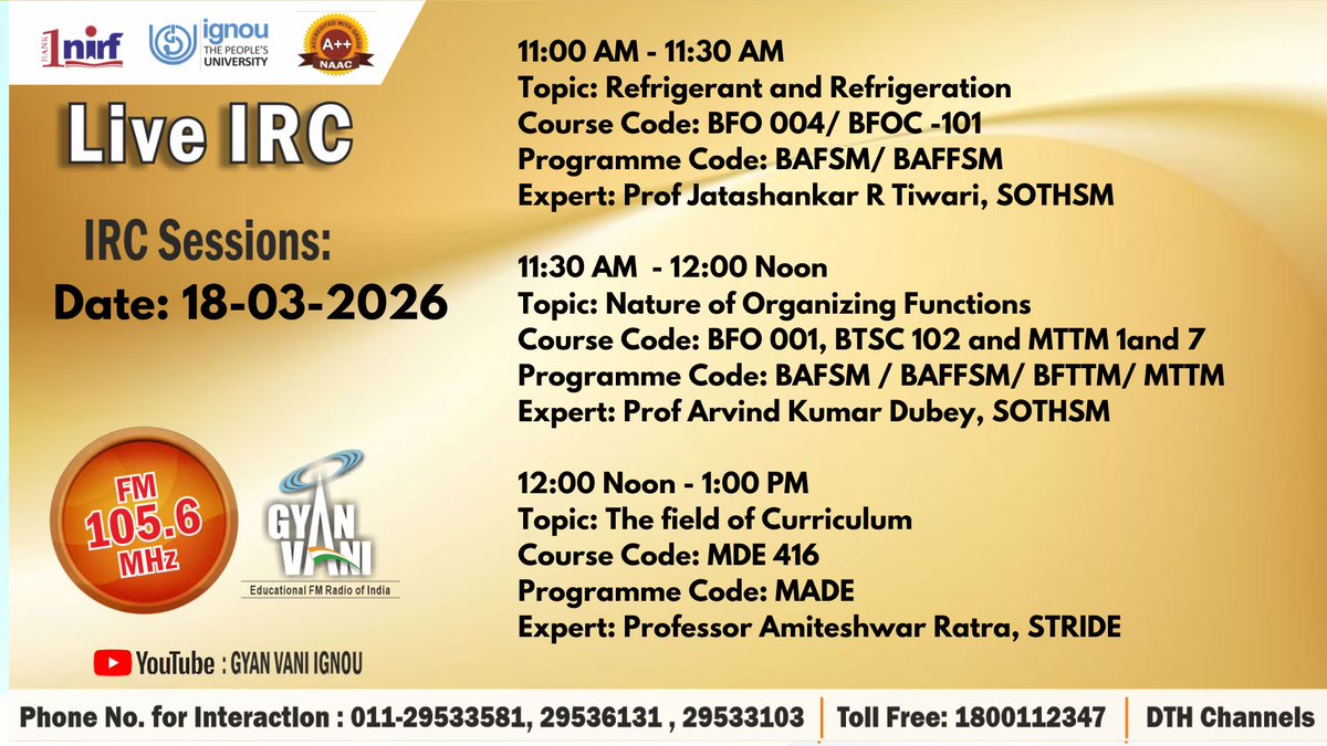 Tune into IGNOU #GYANVANI 105.6 MHz for participating in the Interactive Radio Counselling (IRC) on 18.03.2026 for the topics &amp; at the time mentioned in the banner and interact with Experts.
