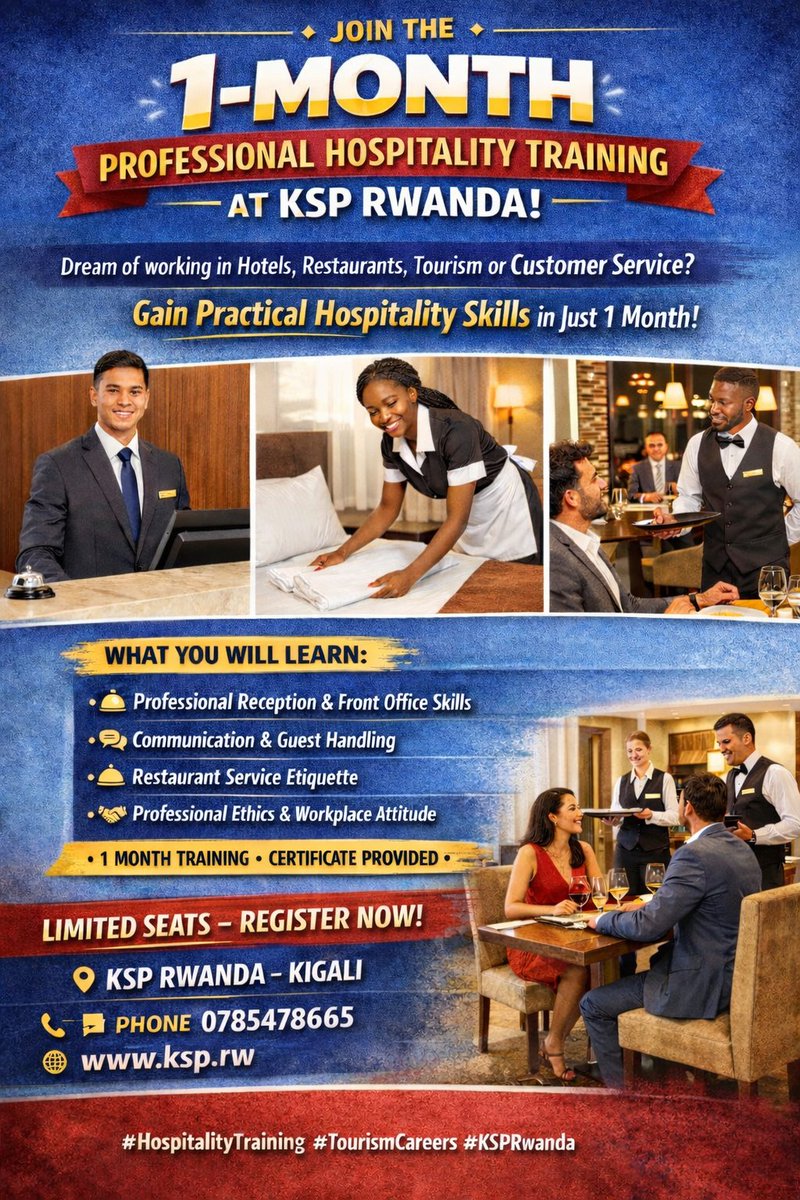 KspRwanda's tweet photo. Start your Hospitality career with KSP RWANDA 🏨✨

📅 Starting April 1, 2026 | 
📍Kigali
🎓 1-Month Practical Training + Certificate

⚠️ Limited seats – Apply now: https://t.co/aYTtAAmJnT
📞 0785478665

#HospitalityTraining #KSPRwanda #CareerStart https://t.co/gkUn9dGXzn