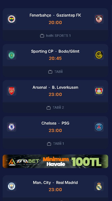 AVVASPORTSHD'de Bu Akşam Dev Mücadeleler Olacak!

🎯Fenerbahçe - Gaziantep FK
20:00

🎯Sporting CP - Bodo/Glimt
20:45

🎯Arsenal - B. Leverkusen
23:00

🎯Chelsea - PSG
23:00

🎯Man. City - Real Madrid
23:00

Hemen Adresimizi Ziyaret Et Yerini Ayır!

🏆 #AvvaSports