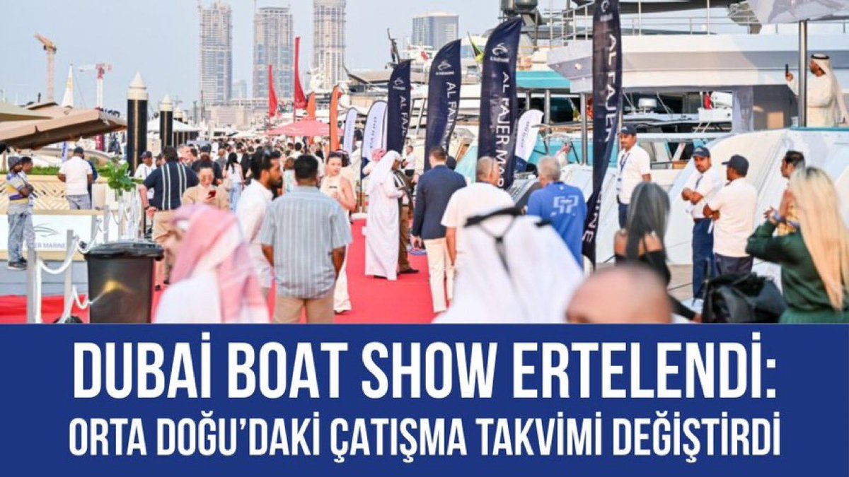 Dubai International Boat Show 2026 ertelendi.

Orta Doğu’daki askeri gerilim nedeniyle Nisan ayında yapılması planlanan fuar 25–29 Kasım 2026 tarihine alındı.