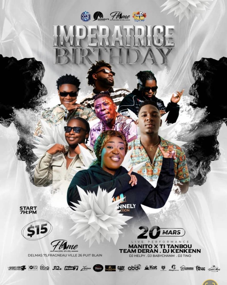 👑 IMPERATRICE BIRTHDAY 👑
Le 20 Mars, tout le monde se donne rendez-vous au Flame Lounge pour une soirée qui s’annonce explosive 🔥
🎤 Manito X Ti Tanbou &amp; Team Deran en live
🎧 DJ Helpy • DJ Babychanm • DJ Tino aux platines
🕖 7PM
🎟 15$.