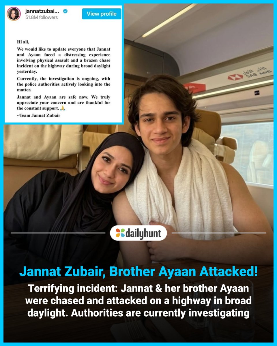 DailyhuntApp's tweet photo. Jannat Zubair and her brother Ayaan are safe after physical assault and highway chase in Panvel.
📸 Credit: DNA
Read more from DNA and other top sources here:
https://t.co/j1nkXqXA6G
#JannatZubair #AyaanZubair #HighwayHorror #FanAlert #entertainment https://t.co/Wbb1MEOitz