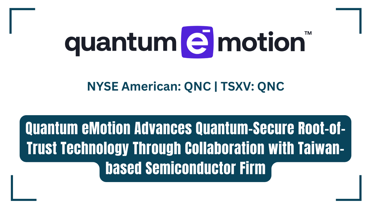 InvestorNews's tweet photo. Quantum eMotion Advances Quantum-Secure Root-of-Trust Technology Through Collaboration with Taiwan-based Semiconductor Firm https://t.co/8sFouMlwXg
#Semiconductor #Cybersecurity #QuantumCybersecurity #QuantumeMotion @QEM_Corp $QNC $QNC.V cc: @InvestorNews https://t.co/8PVmp17Qhr