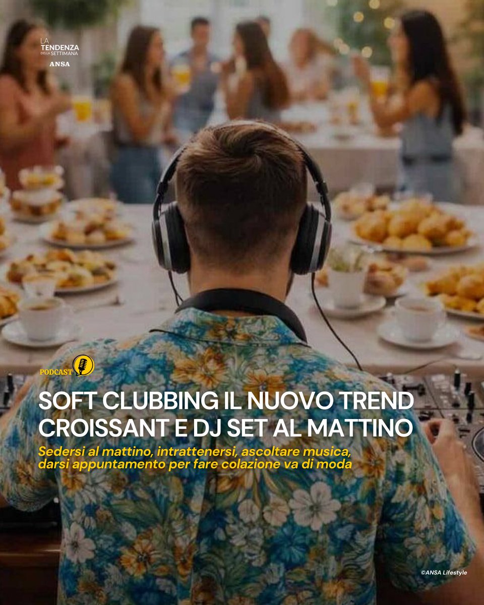 Le tendenze di #ANSALifestyle in Podcast. Ascolta il nuovo #ANSAVoice dedicato a “Soft clubbing il nuovo trend croissant e Dj set al mattino”.
#ANSAPodcast
#ANSALifestyle ➡️ bit.ly/4upyXR4