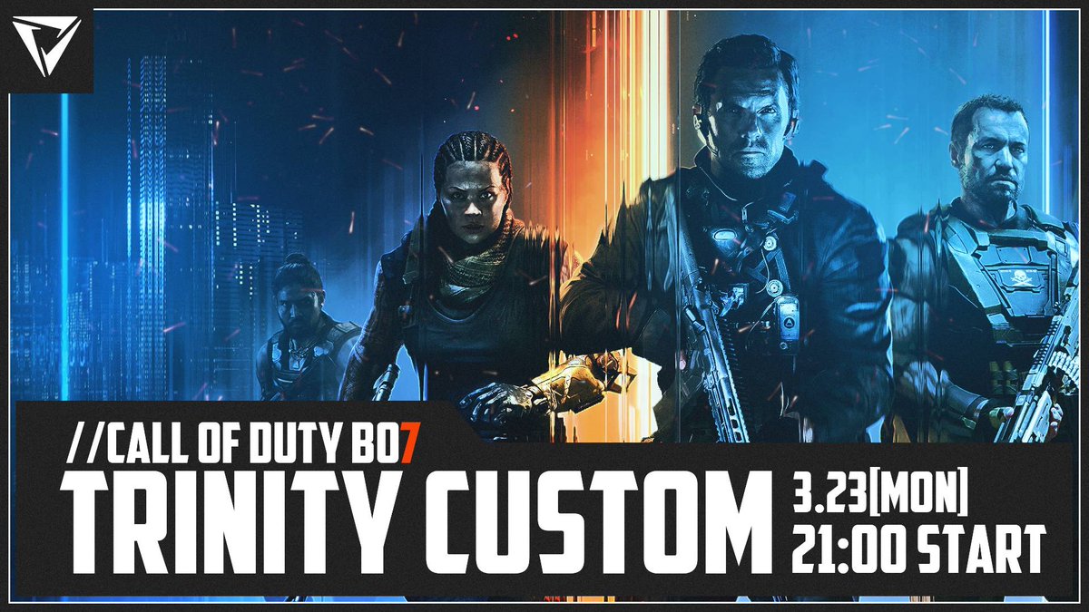 ~ TRINITY CUSTOM COD:BO7 ~

🗓 2026.3.23 (Mon.) 21:00 ~
📺 youtube.com/live/6g4NthrRP…

#TRINITYCUSTOM | #CODBO7