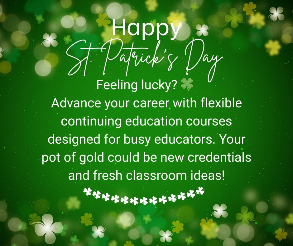 MNUContinuingEd's tweet photo. #StPatricksDay #LuckyToLearn #EducatorLife #CareerGrowth #MNU https://t.co/lFpQaN1ji3