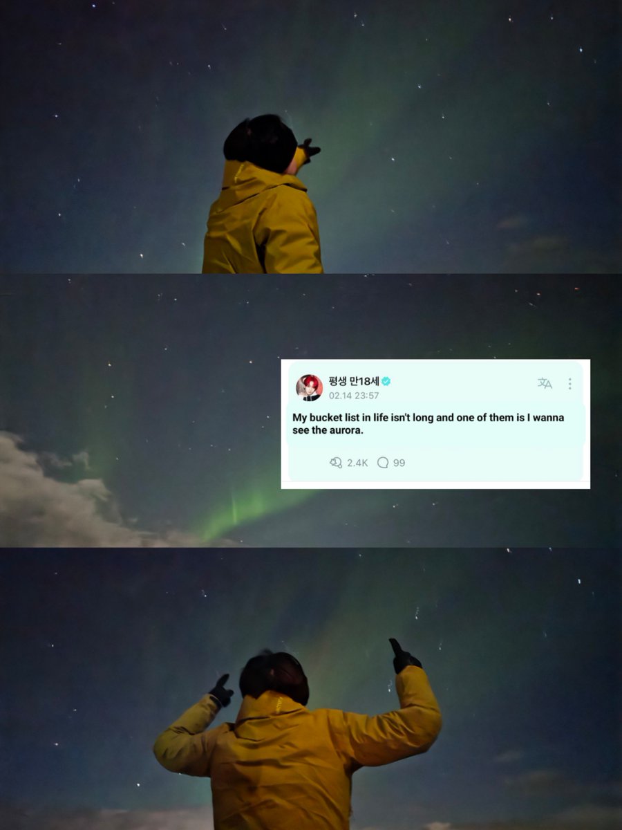 "my bucket list in life isn't long and one of them is i wanna see the aurora"

AND HE DID SEE THE AURORA 😭😭 SO HAPPY FOR HIM