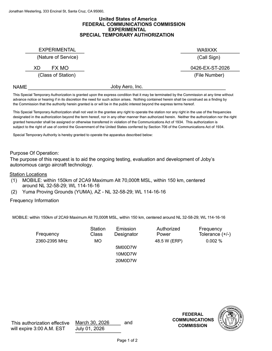 fccfilingalerts's tweet photo. 🚨🚨 $JOBY Joby Aero - FCC Docket 0426-EX-ST-2026

This document is a Special Temporary Authorization granted by the Federal Communications Commission to Joby Aero, Inc. The primary regulatory purpose is to permit experimental radio operations to support the testing and development of autonomous cargo aircraft technology. The authorization is effective from March 30, 2026, through July 1, 2026.

Operations are authorized at the Yuma Proving Grounds in Arizona and within a 150-kilometer radius of the site at altitudes reaching up to 70,000 feet. The license covers the 2360 to 2395 MHz frequency band. Technical specifications include a maximum effective radiated power of 48.5 watts for mobile units and 2,433 watts for fixed stations.

The grant is subject to several conditions, including mandatory coordination with military and aerospace flight test councils to ensure compatibility with existing spectrum uses. Joby Aero must also coordinate with the Very Large Baseline Array frequency coordinator and provide a designated contact for immediate shutdown if interference occurs. The FCC retains the right to terminate the authority at any time without a hearing if it determines that such action is necessary.

🔗 https://t.co/pqL00HELJc.