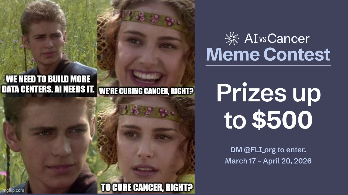 🧬MEME CONTEST: AI vs. Cancer 🖼️

Make a meme based on <a href="/Emilia_Javorsky/">Emilia Javorsky MD, MPH</a>’s new AI vs. Cancer essay &amp; win a gift card of:
👏 $100 automatically for any meme hitting 1K+ likes on X or Instagram, with:
🥇 $500 for the most-liked meme overall
❤️ $250 for our favorite

Post yours + DM