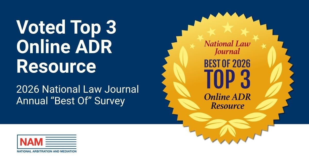For the 8th time in a row, NAM has been recognized in The National Law Journal’s 2026 “Best Of” Survey as a Top 3 Online ADR Resource, reinforcing our leadership in technology-driven dispute resolution.
Read more: bit.ly/4cM1V7s