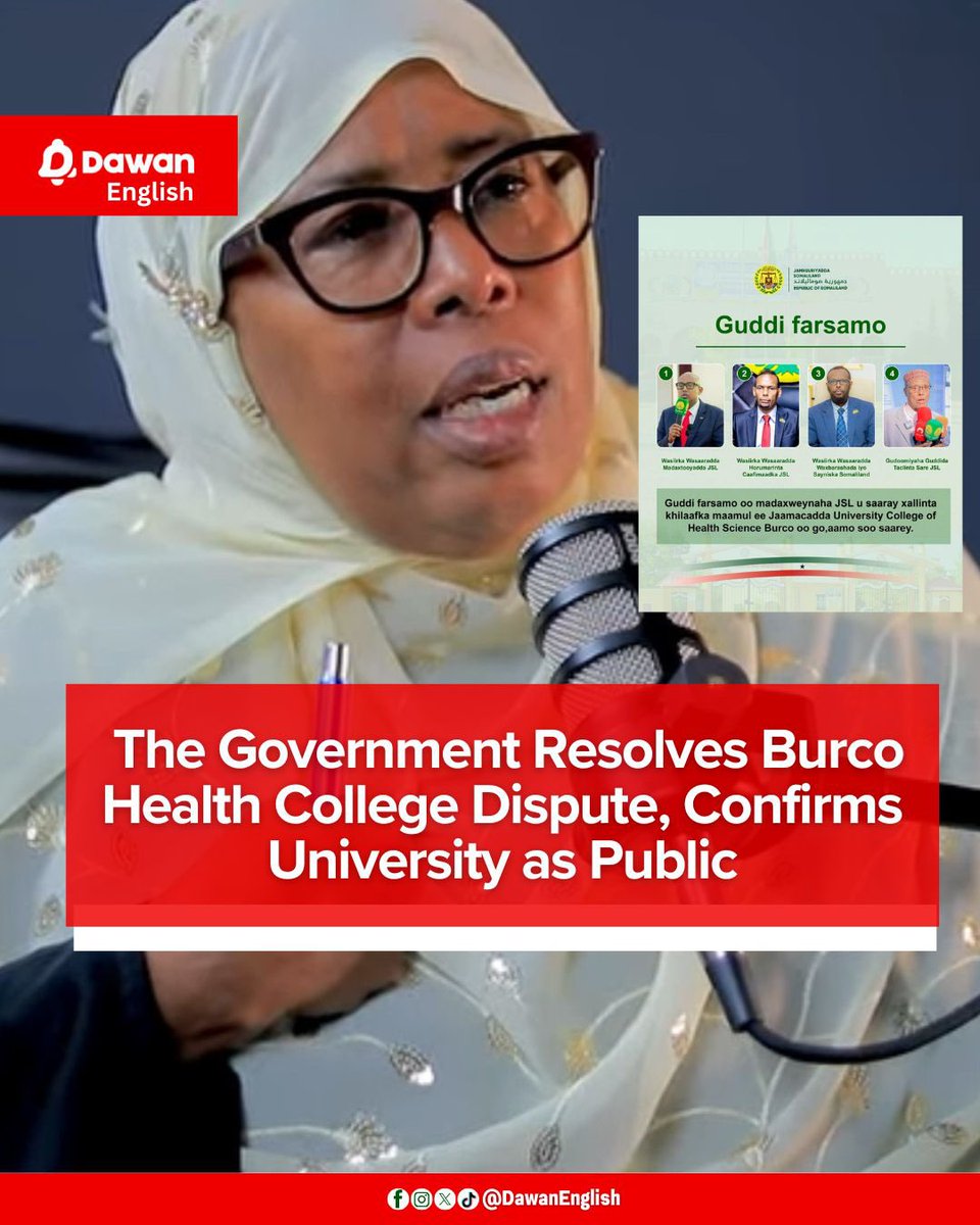 DawanEnglish's tweet photo. A presidential committee has resolved the Burco Health College dispute, confirming the university as a public institution. The governing board will be restructured, the current administration stays, and students continue studies uninterrupted. https://t.co/LpEczw3e5y