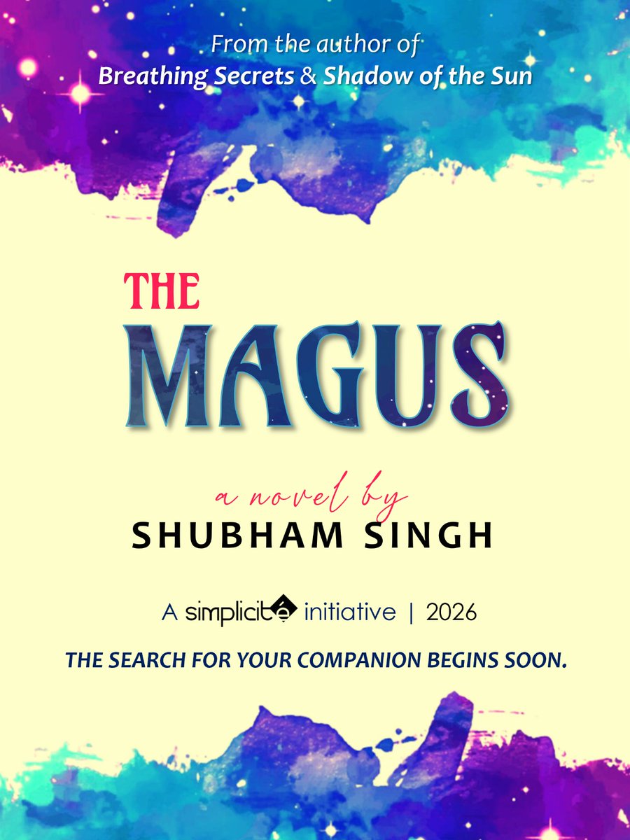 LiveSimplicite's tweet photo. After two captivating inner journeys,
from the universe of Breathing Secrets & Shadow of the Sun,
comes a saga on outer journey,
The Magus
Shubham Singh
A Simplicité Initiative | 2026
The search for your companion begins soon.
#philosophy #Magus #novel #fiction #soulmate https://t.co/ZztayFLqL7