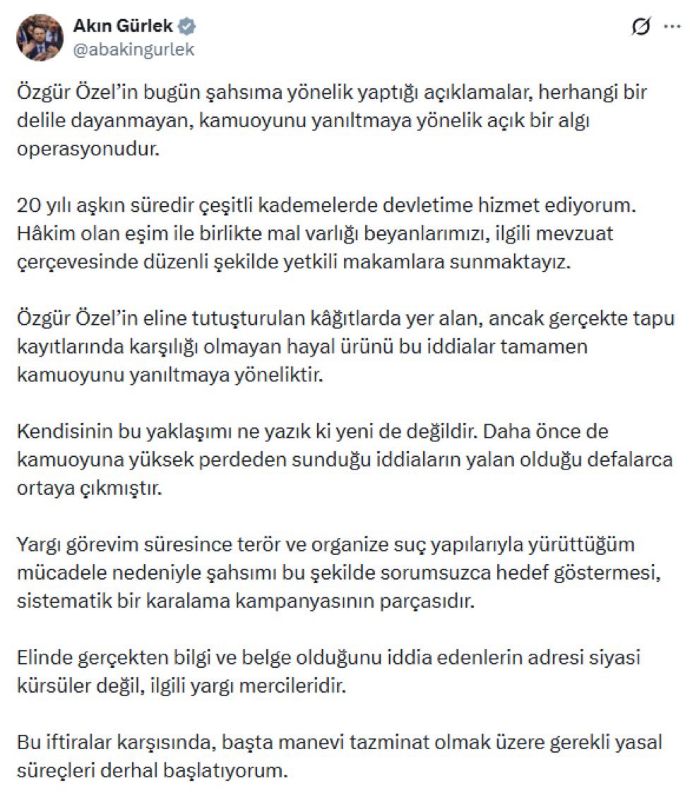 — Adalet Bakanı Akın Gürlek’in yerinde olsam böyle uzun bir açıklama yayınlamak yerine tüm malvarlığımı kamuoyuna şeffaf bir şekilde yayınlardım.

— “Herhangi bir delile dayanmıyor” demiş fakat Özgür Özel direkt tapu kayıtlarını paylaştı. Üstelik her bir tapunun üzerinde ID